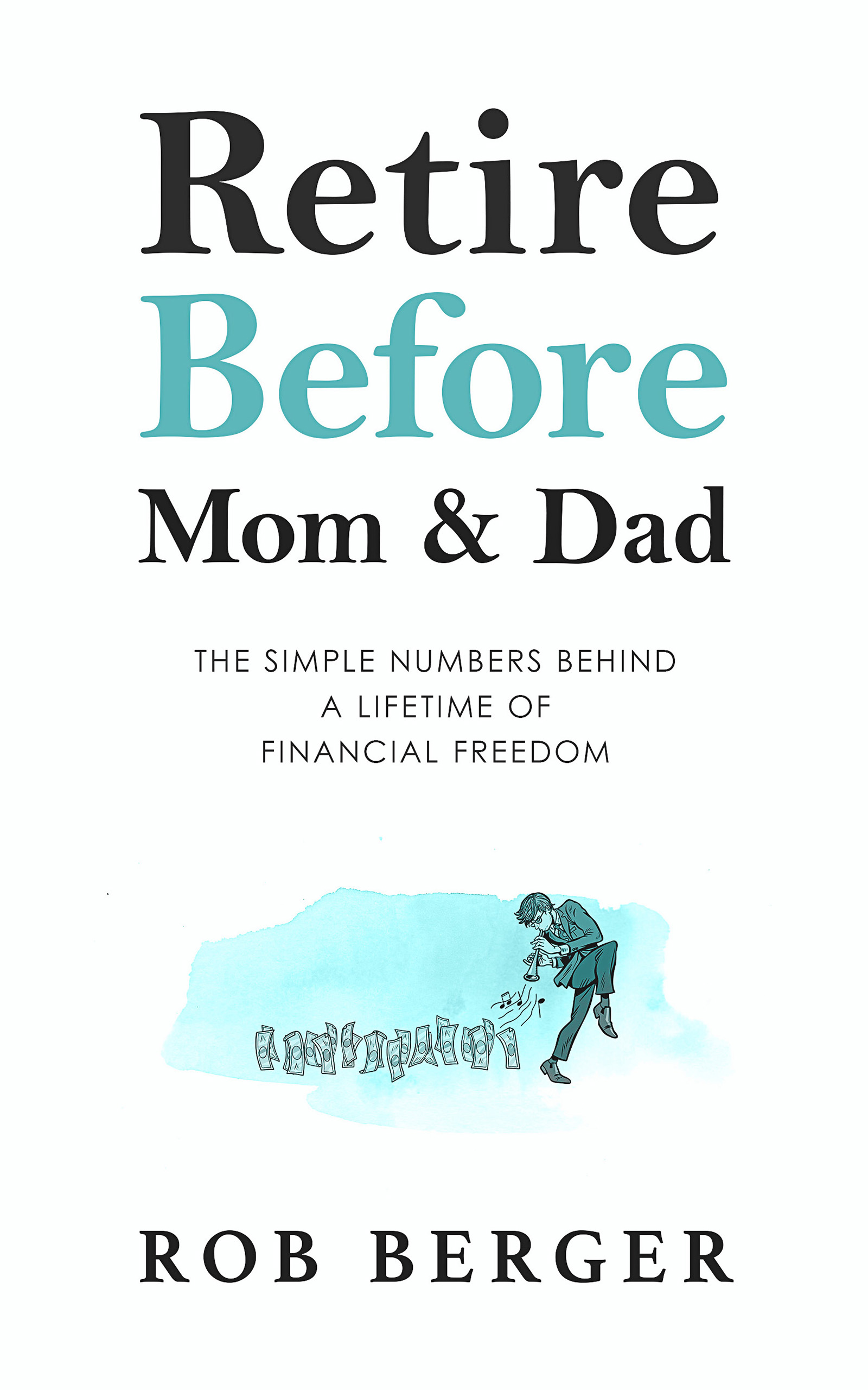 Retire Befire Mom and Dad cover